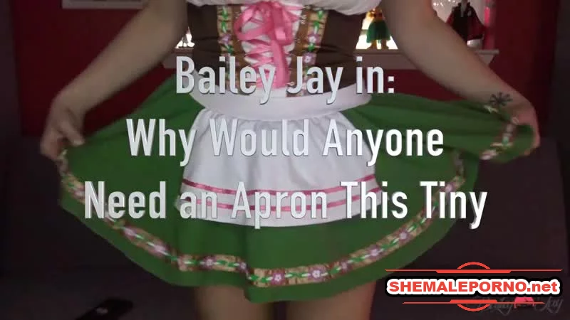 Bailey Jay - Who Needs An Apron This Tiny?  720p